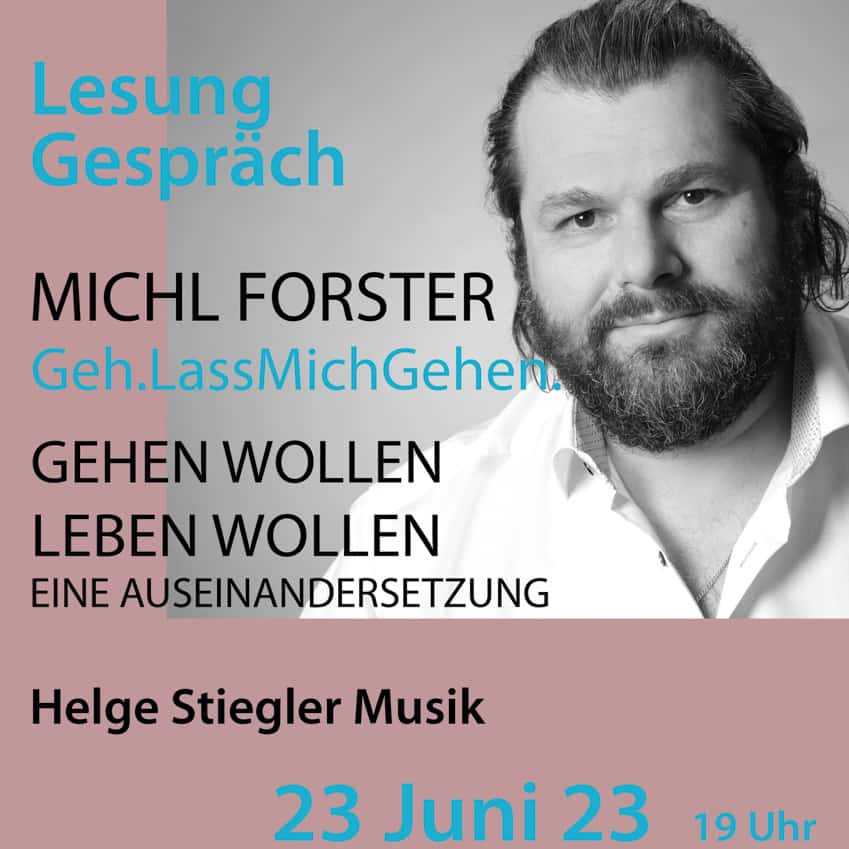 Lesung und Gespräch | Michl Forster über das Leben und das Lebensende, 23. Juni um 19 Uhr