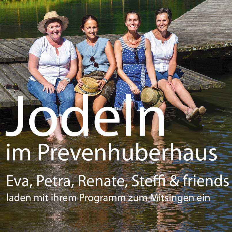 Musik | Jodeln im Prevenhuberhaus