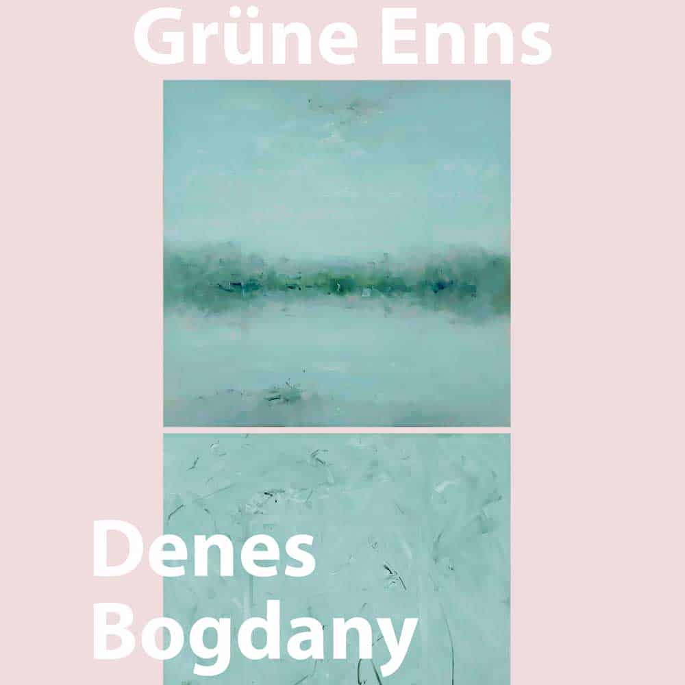 Ausstellung | Grüne Enns, Denes Bogdany